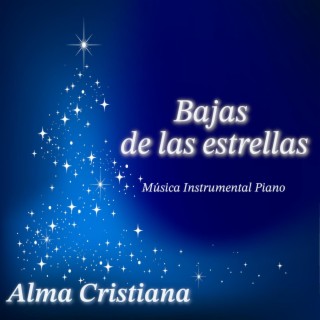 Bajas de las estrellas (Música Instrumental Piano)