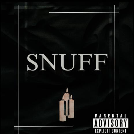 SNUFF | Boomplay Music