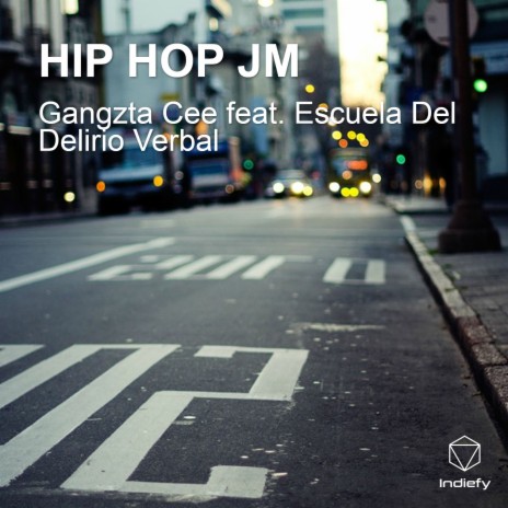 HIP HOP JM ft. Escuela Del Delirio Verbal | Boomplay Music