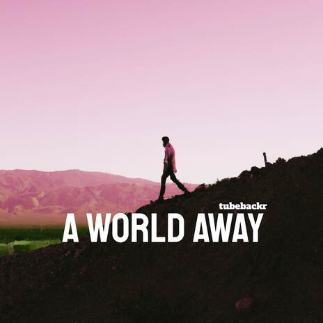 A World Away | Boomplay Music