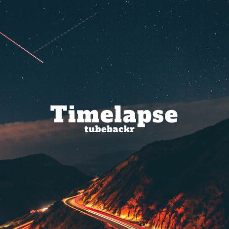 Timelapse | Boomplay Music