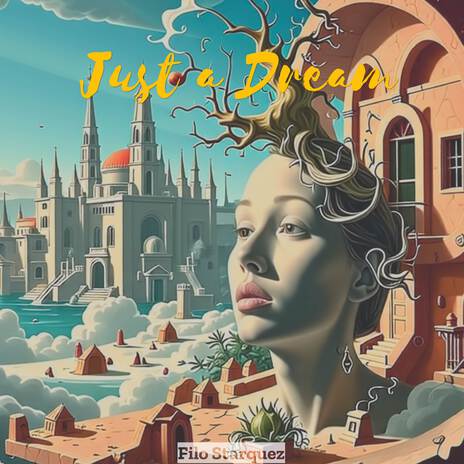 Just a Dream | Boomplay Music