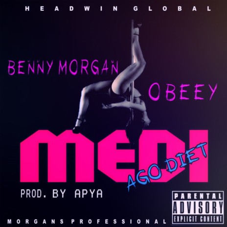 Medi (Ago Diet) ft. Obeey | Boomplay Music