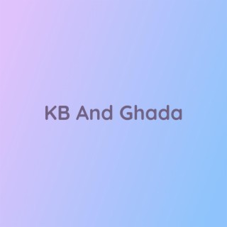 KB And Ghada