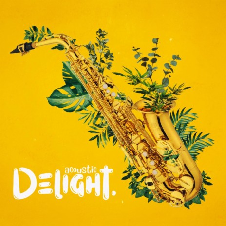 Delight (Acoustic) | Boomplay Music