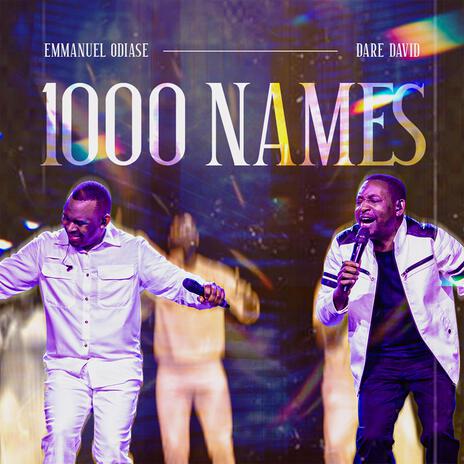 1000 Names ft. Dare David | Boomplay Music