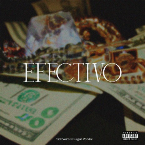 Efectivo ft. Sick Vaira | Boomplay Music