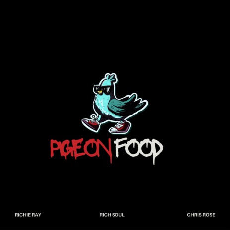 Pigeon Food ft. Chris Rose | Boomplay Music