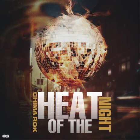 Heat of The Night | Boomplay Music