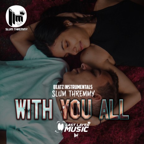 With You All ft. Beatz Instrumentals