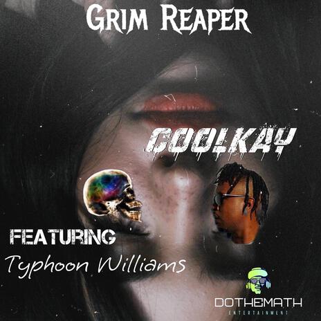 Grim reaper ft. Typhoon Williams | Boomplay Music