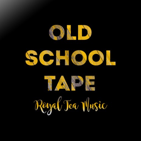 Old School Tape | Boomplay Music