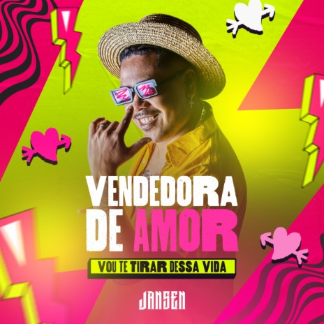 Vendedora de Amor (Vou Te Tirar Dessa Vida) | Boomplay Music