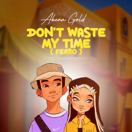 Don't Waste My Time (Fearo) | Boomplay Music