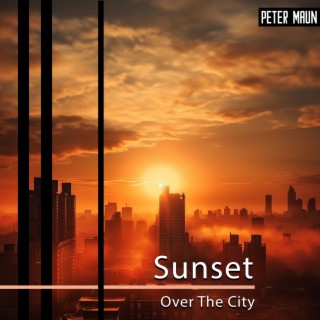 Sunset Over The City: Soft Jazzy Accompaniment for Cozy Coffee Shop, Meeting Friends after Work, Wine Tasting