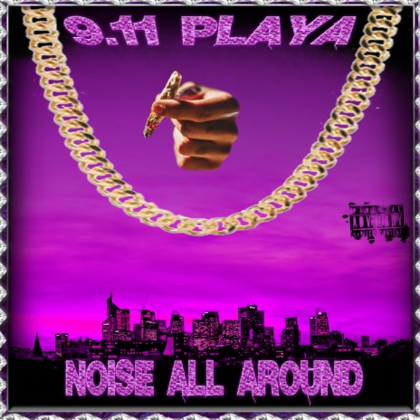 Noise All Around | Boomplay Music