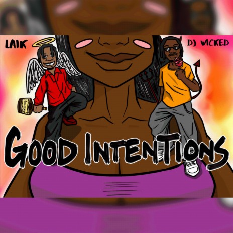 Good Intentions ft. Laik | Boomplay Music