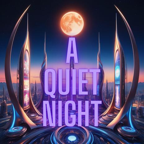 a quiet night | Boomplay Music