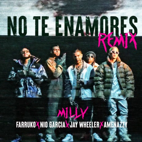 No Te Enamores (Remix) ft. Farruko, Nio Garcia, Jay Wheeler & Amenazzy | Boomplay Music