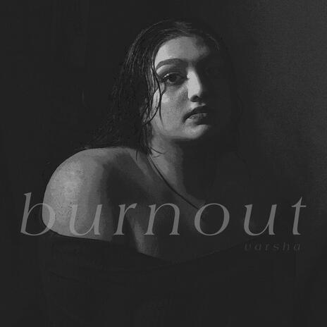 burnout | Boomplay Music