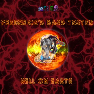 Frederick's Bass Tester - Hell On Earth (EP)