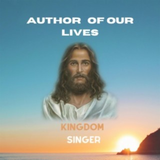 AUTHOR OF OUR LIVES lyrics | Boomplay Music
