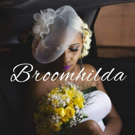 Broomhilda | Boomplay Music