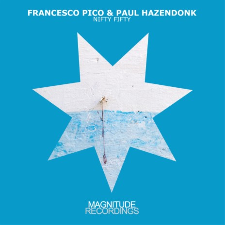 Nifty Fifty ft. Paul Hazendonk | Boomplay Music