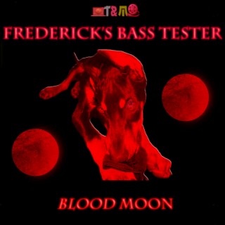 Frederick's Bass Tester: Blood Moon (Standard Edition) (2015)