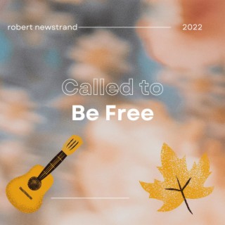 Called to Be Free