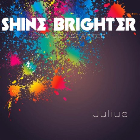 Shine Brighter | Boomplay Music