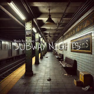 Subway Nights