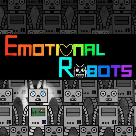 Emotional Robots | Boomplay Music