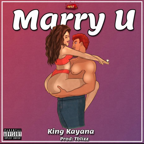 Marry u ft. king Kayana | Boomplay Music