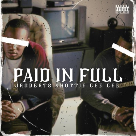 Paid In Full ft. Shottie | Boomplay Music