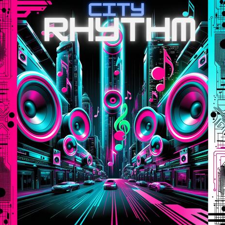 city rhythm | Boomplay Music