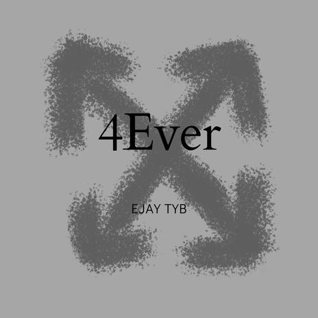 4Ever | Boomplay Music