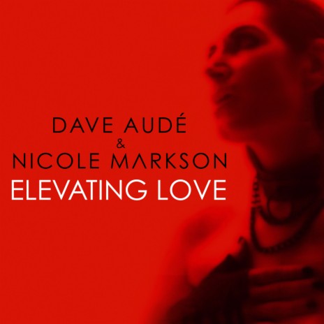 Elevating Love (Extended) ft. Dave Aude | Boomplay Music