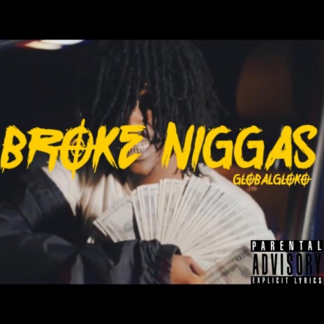 Broke Niggas | Boomplay Music