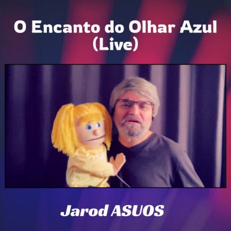 O Encanto do Olhar Azul (Live) | Boomplay Music