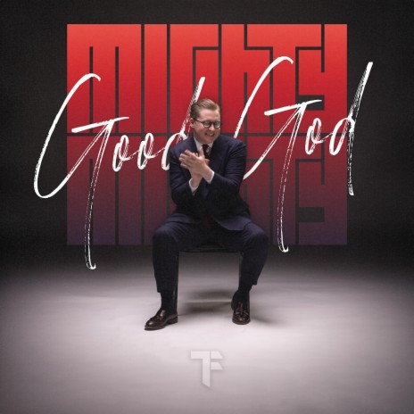 Mighty Mighty Good God ft. David Jennings & Mandie Holmes | Boomplay Music