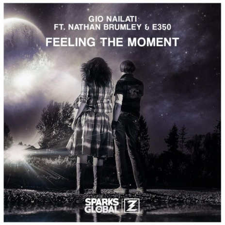 Feeling the Moment (feat. Nathan Brumley & E350) | Boomplay Music