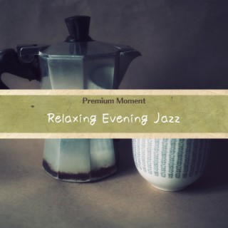 Relaxing Evening Jazz