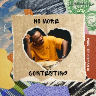 No More Contesting lyrics | Boomplay Music