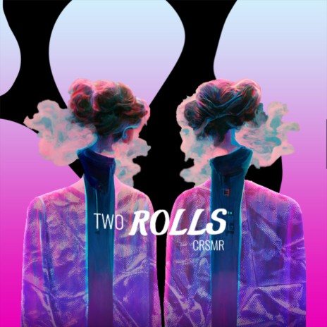 Two Rolls | Boomplay Music