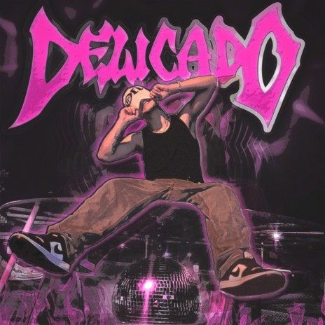 Delicado ft. Arthuzirn | Boomplay Music