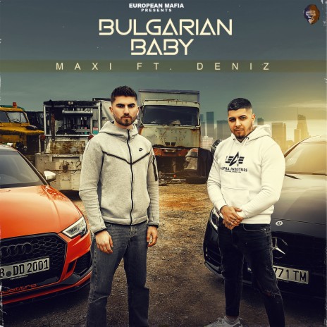 Bulgarian Baby ft. Deniz | Boomplay Music