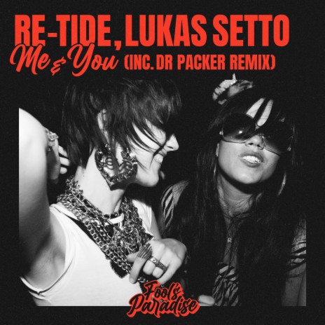 Me & You (Dr. Packer Extended Mix) ft. Lukas Setto