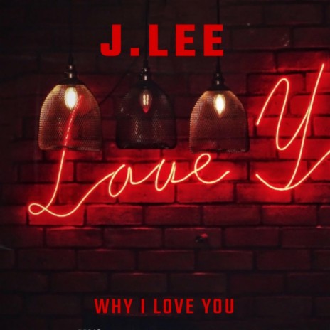 Why I Love You | Boomplay Music