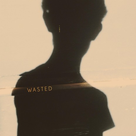 wasted | Boomplay Music